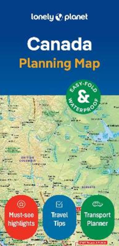 Lonely Planet Canada Planning Map by Lonely Planet - 9781787016712