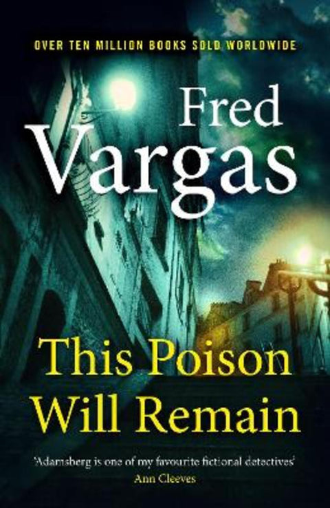 This Poison Will Remain by Fred Vargas - 9781787300514