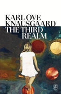 The Third Realm by Karl Ove Knausgaard - 9781787304192