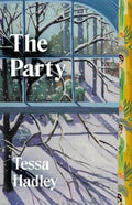 The Party by Tessa Hadley - 9781787335554