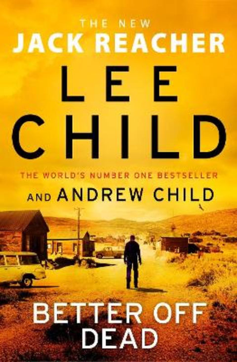 Better Off Dead by Lee Child - 9781787633742