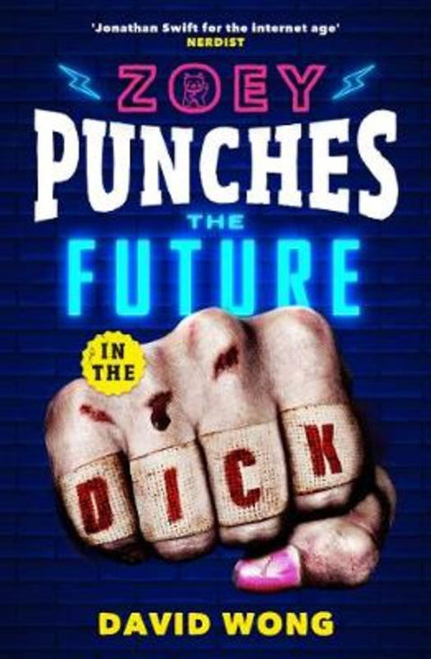 Zoey Punches the Future in the Dick by David Wong - 9781789090741