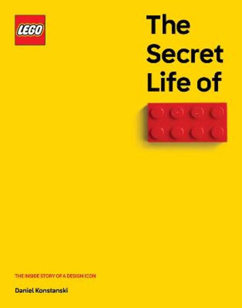 The Secret Life of LEGO Bricks by Daniel Konstanski - 9781800183506