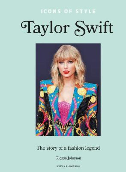 Icons of Style - Taylor Swift by Glenys Johnson - 9781802798364