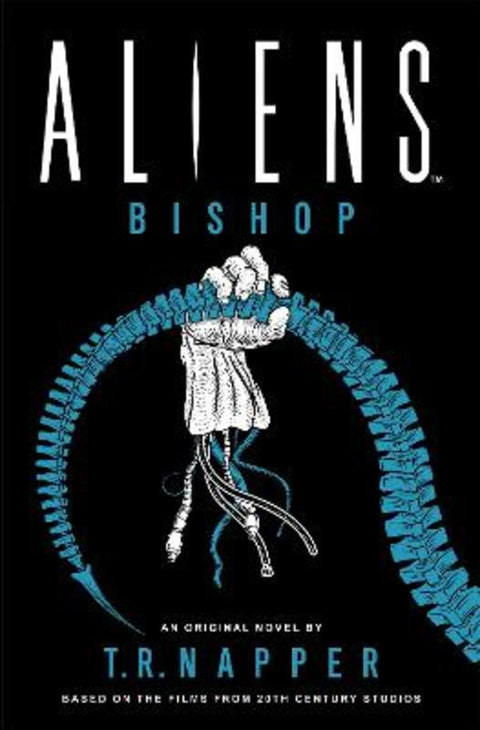 Aliens: Bishop by T. R. Napper - 9781803364513