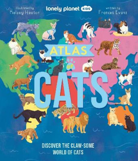 Lonely Planet Kids Atlas of Cats by Lonely Planet Kids - 9781837582600