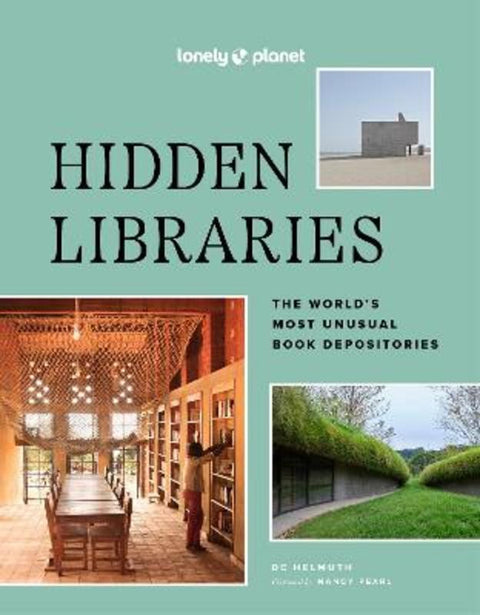 Lonely Planet Hidden Libraries by Lonely Planet - 9781837582723