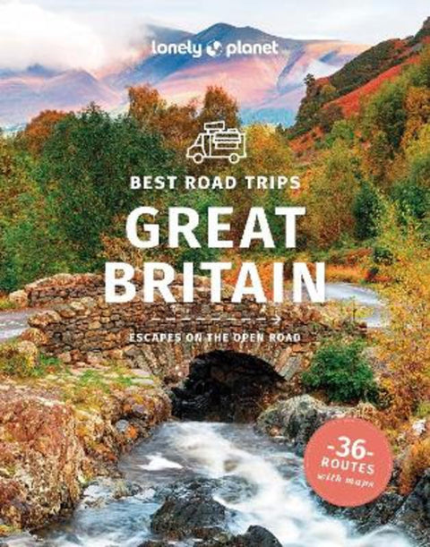 Lonely Planet Best Road Trips Great Britain by Lonely Planet - 9781838697914