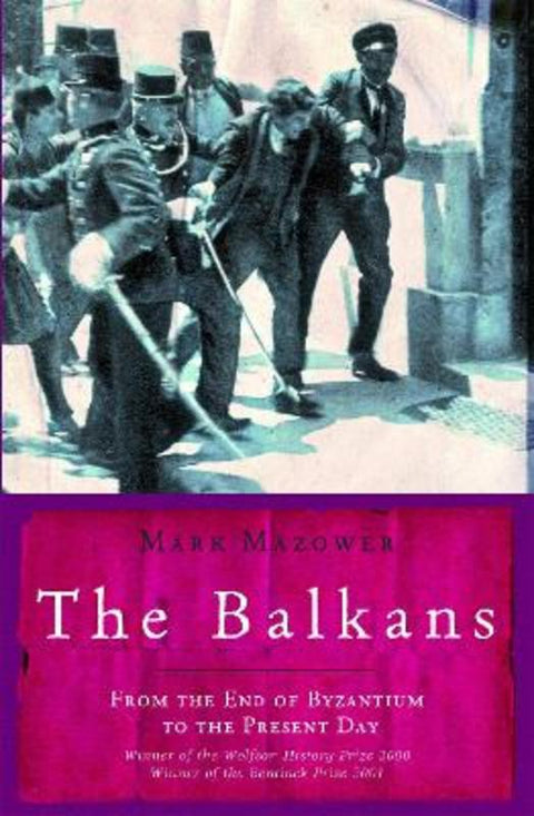 The Balkans by Mark Mazower - 9781842125441