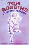 Jitterbug Perfume by Tom Robbins - 9781842430354