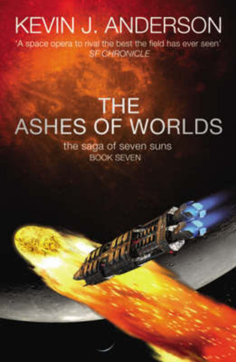 The Ashes of Worlds by Kevin J. Anderson - 9781847370792