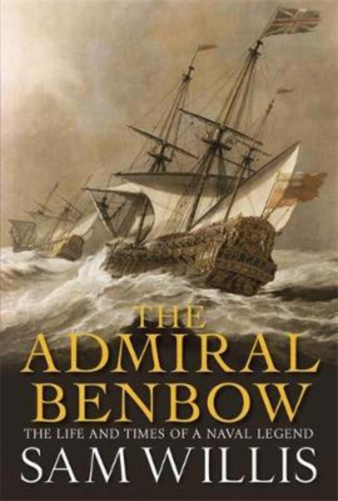 The Admiral Benbow by Sam Willis - 9781849160360