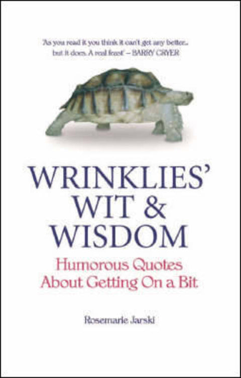 Wrinklies' Wit and Wisdom by Rosemarie Jarski - 9781853755705