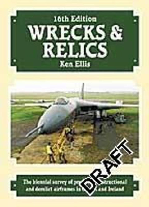 Wrecks & Relics 16th Edition by Ken Ellis (Author) - 9781857800791