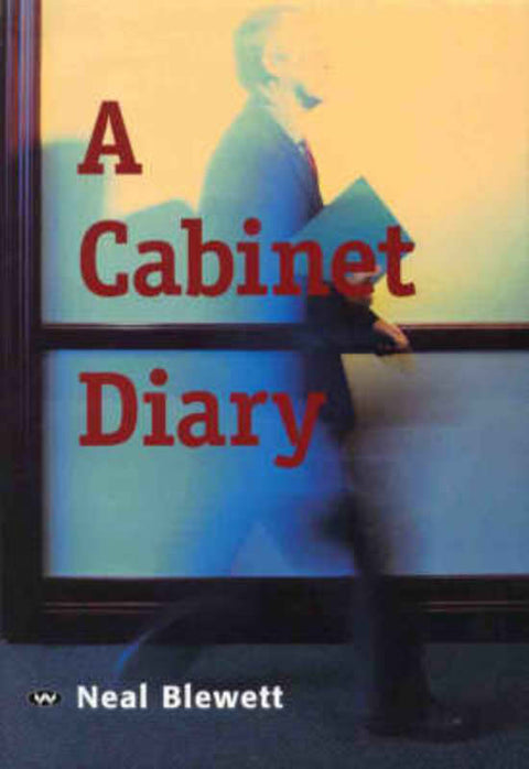 A Cabinet Diary by Neal Blewett - 9781862544642