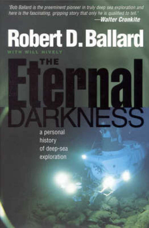 The Eternal Darkness by Robert D Ballard - 9781865082882