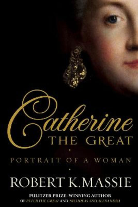 Catherine The Great by Robert K. Massie - 9781908800008