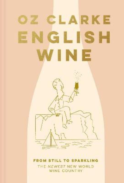 English Wine by Oz Clarke - 9781911624158