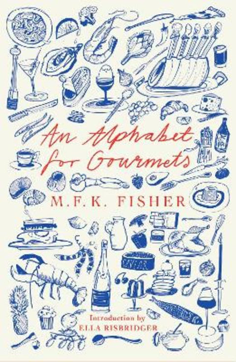 An Alphabet for Gourmets by M.F.K Fisher - 9781914198410