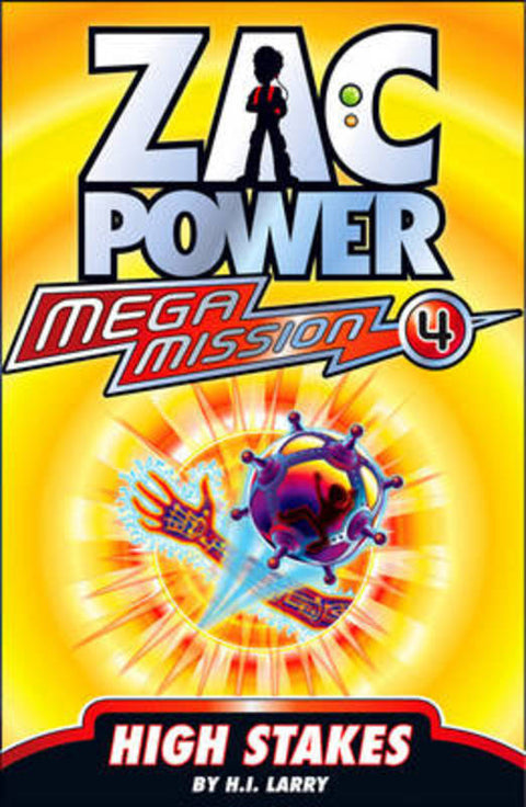 Zac Power Mega Mission - High Stakes by H. I. Larry - 9781921417764