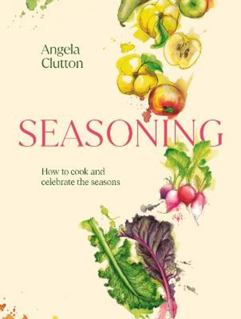 Seasoning by Angela Clutton - 9781922616555