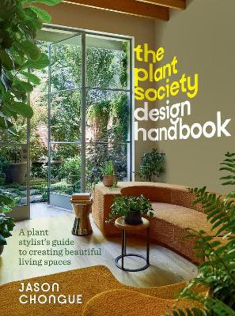 The Plant Society Design Handbook by Jason Chongue - 9781922616791