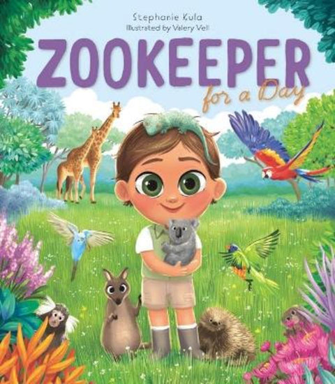 Zookeeper for a Day by Stephanie Kula - 9781922678560