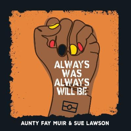 Always Was, Always Will Be from Aunty Fay Muir - Harry Hartog gift idea