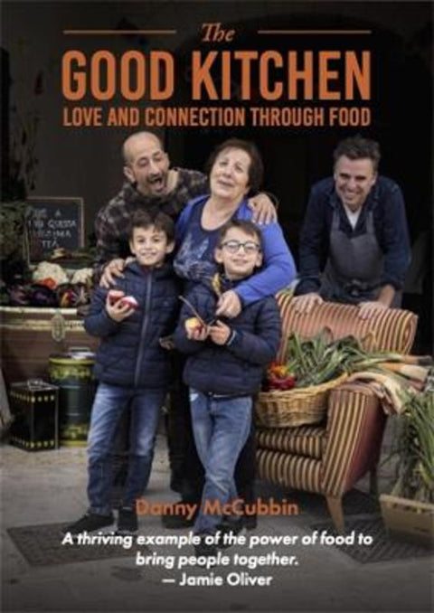 The Good Kitchen by Danny McCubbin - 9781922779243