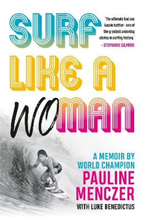 Surf Like A Woman by Pauline Menczer - 9781922992956