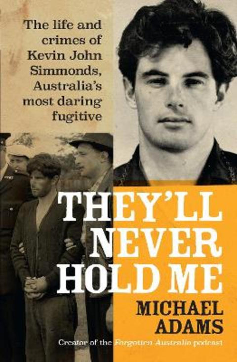 They'll Never Hold Me by Michael Adams - 9781923046474