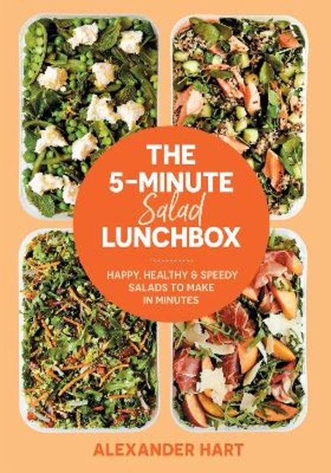 The 5-minute Salad Lunchbox (updated) by Alexander Hart - 9781923049741