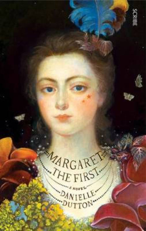 Margaret the First by Danielle Dutton - 9781925321654