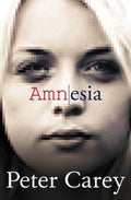 Amnesia by Peter Carey - 9781926428604