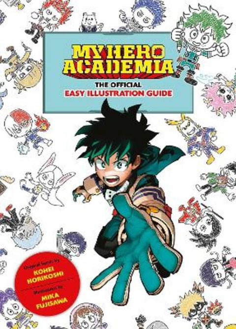 My Hero Academia: The Official Easy Illustration Guide by Kohei Horikoshi - 9781974740369