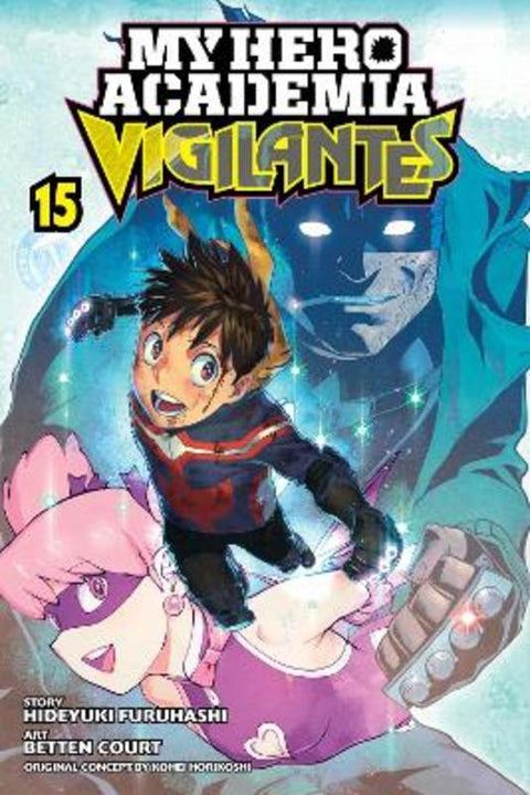 My Hero Academia: Vigilantes, Vol. 15 : Volume 15 by Kohei Horikoshi - 9781974740642