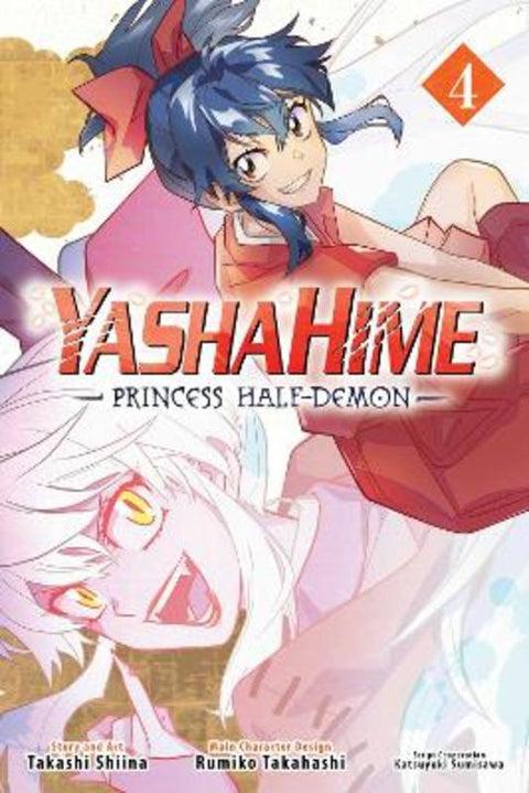 Yashahime: Princess Half-Demon, Vol. 4 : Volume 4 by Rumiko Takahashi - 9781974741151