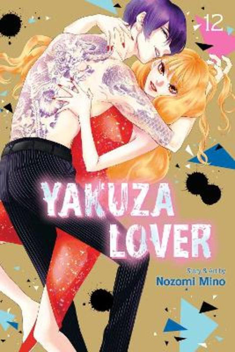 Yakuza Lover, Vol. 12 : Volume 12 by Nozomi Mino - 9781974743315