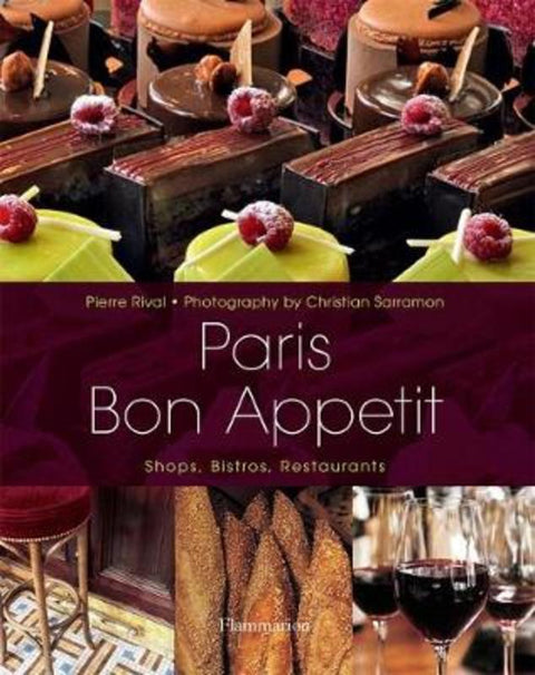 Paris Bon Appetit: Shops, Bistros by P & Sarramon, C Rival - 9782080201294