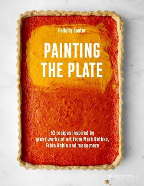 Painting the Plate by Felicity Souter - 9783791388779