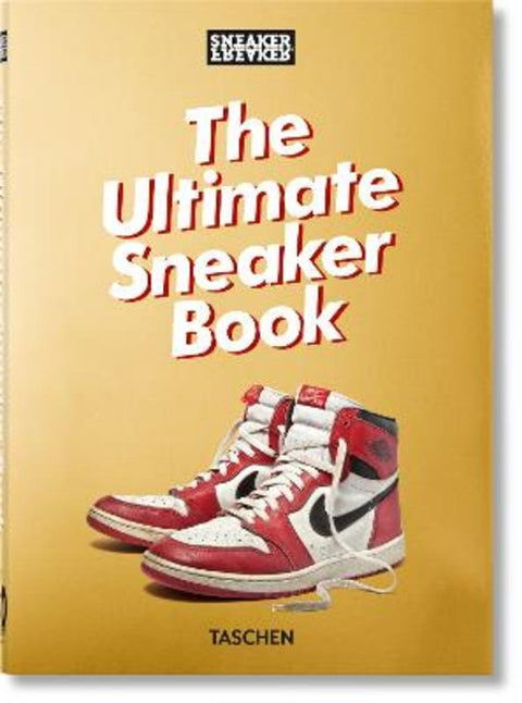 Sneaker Freaker. The Ultimate Sneaker Book. 40th Ed. by Simon Wood - 9783836597982