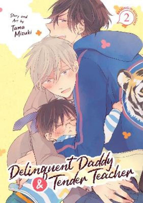 Delinquent Daddy and Tender Teacher Vol. 2: Basking in Sunlight by Tama Mizuki - 9798888430514