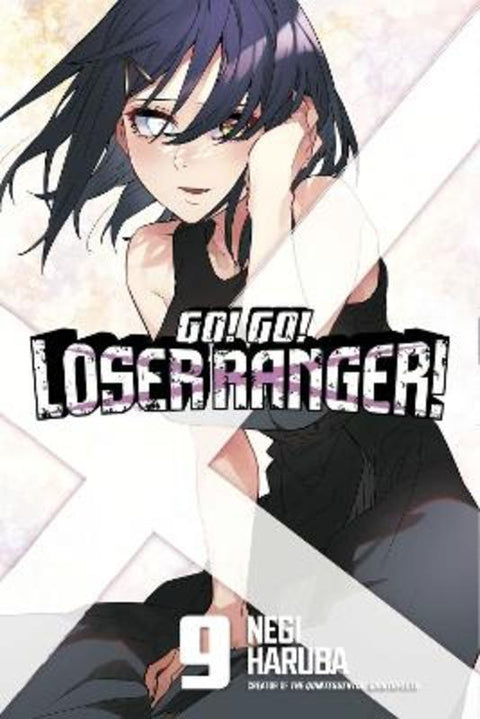 Go! Go! Loser Ranger! 9 by Negi Haruba - 9798888770436