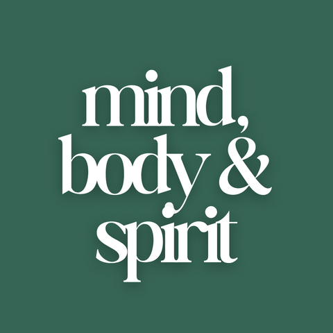 Mind, Body & Spirit