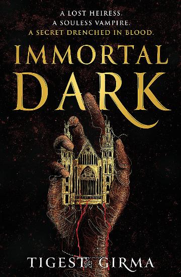 Immortal Dark Trilogy: Book 1 by Tigest Girma |Available at Harry ...