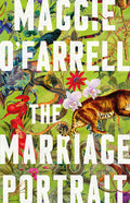 The Marriage Portrait by Maggie O'Farrell - 9781472223852