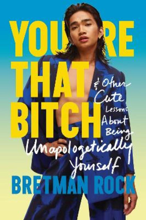 You're That B*tch by Bretman Rock - 9780008511494