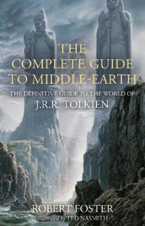 The Complete Guide to Middle-earth by Robert Foster - 9780008537814