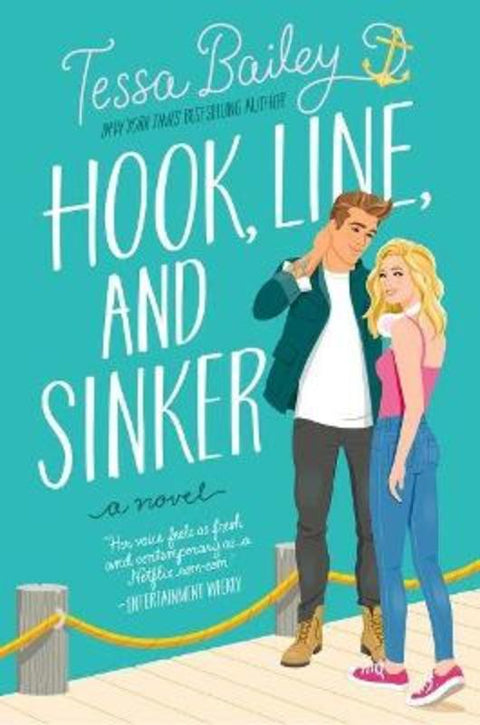 Hook, Line, and Sinker by Tessa Bailey - 9780063045699