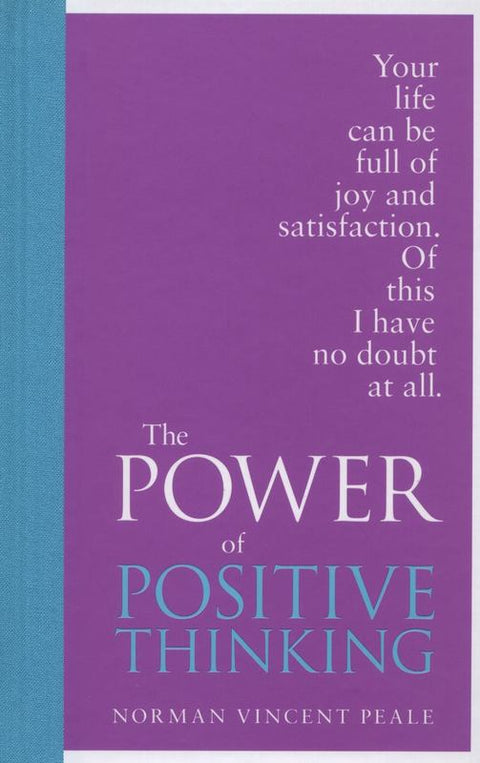 The Power of Positive Thinking by Norman Vincent Peale - 9780091947453